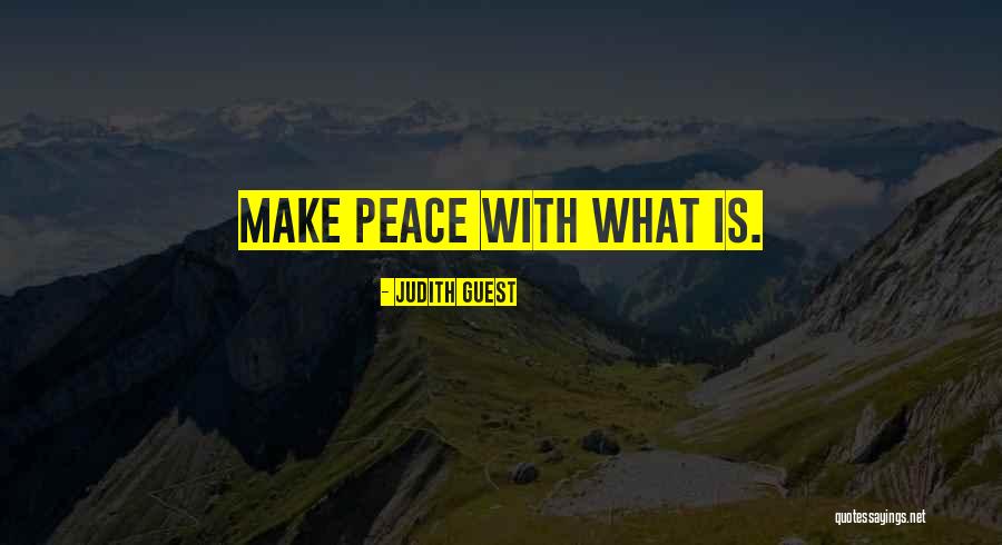 Making Peace With Past Quotes By Judith Guest