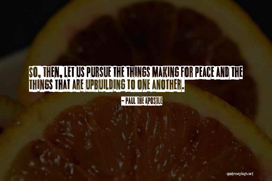 Making Peace With Past Quotes By Paul The Apostle