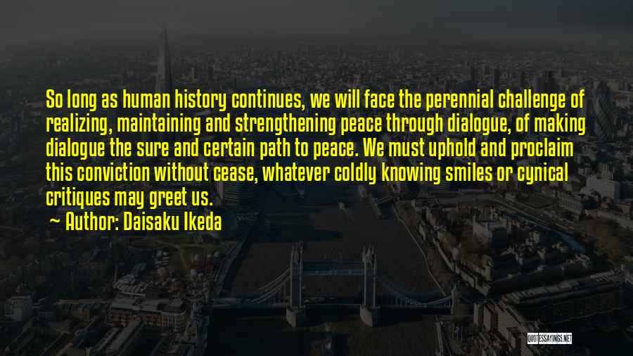 Making Peace With The Past Quotes By Daisaku Ikeda