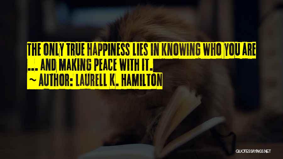 Making Peace With The Past Quotes By Laurell K. Hamilton