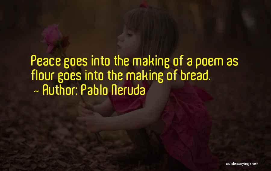 Making Peace With The Past Quotes By Pablo Neruda