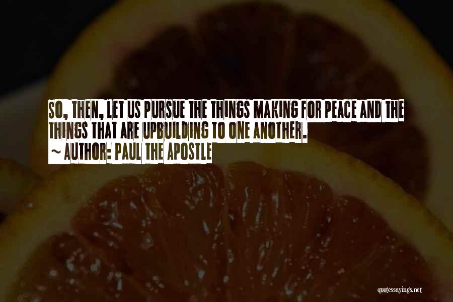 Making Peace With The Past Quotes By Paul The Apostle