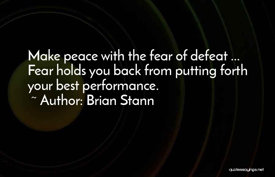 Making Peace With Yourself Quotes By Brian Stann