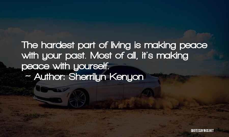 Making Peace With Yourself Quotes By Sherrilyn Kenyon