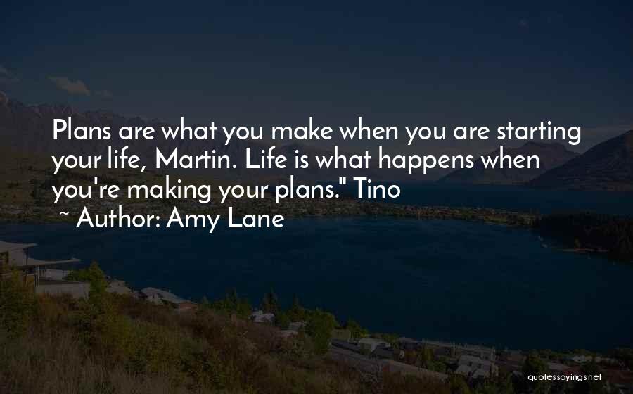 Making Plans Life Quotes By Amy Lane