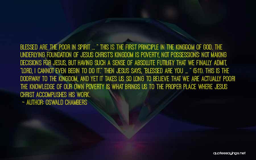 Making Poor Decisions Quotes By Oswald Chambers