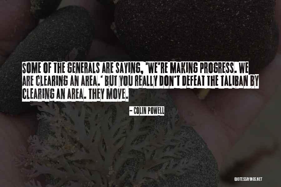 Making Progress Quotes By Colin Powell Making Progress Quotes By Colin Powell