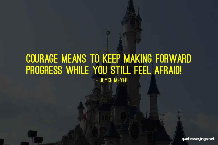 Making Progress Quotes By Joyce Meyer Making Progress Quotes By Joyce Meyer