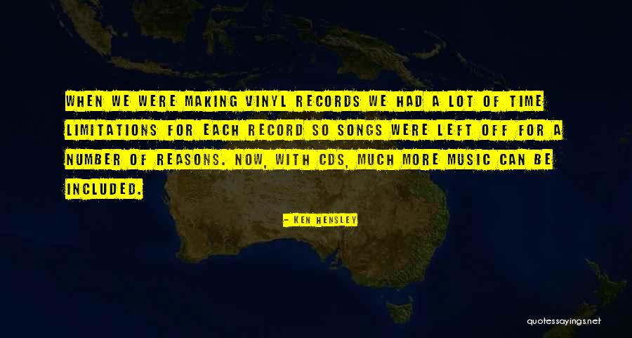 Making Records Quotes By Ken Hensley Making Records Quotes By Ken Hensley