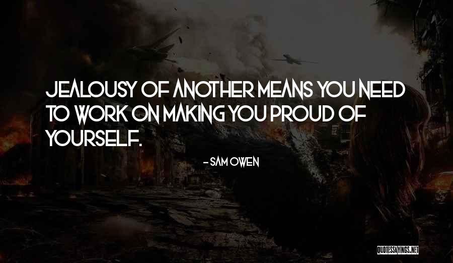 Making Relationships Work Quotes By Sam Owen Making Relationships Work Quotes By Sam Owen
