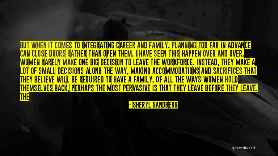 Making Sacrifices For Your Family Quotes By Sheryl Sandberg