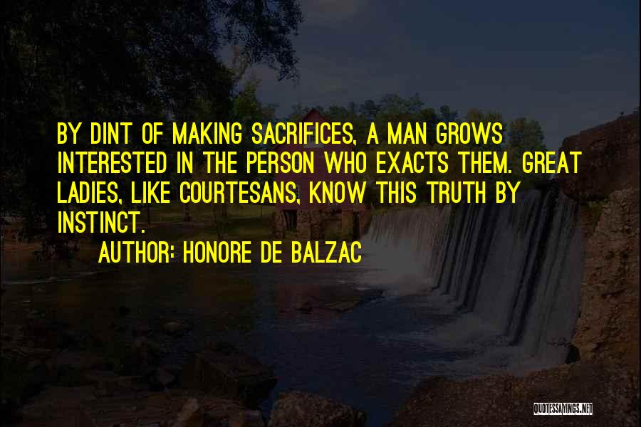 Making Sacrifices Quotes By Honore De Balzac