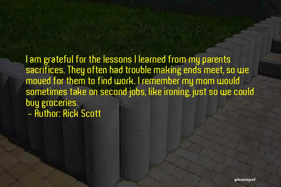 Making Sacrifices Quotes By Rick Scott