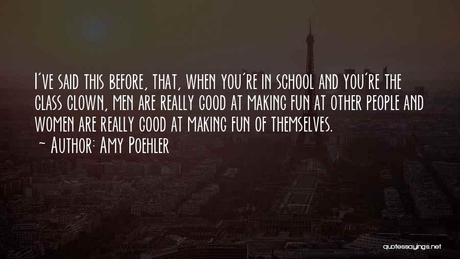 Making School Fun Quotes By Amy Poehler