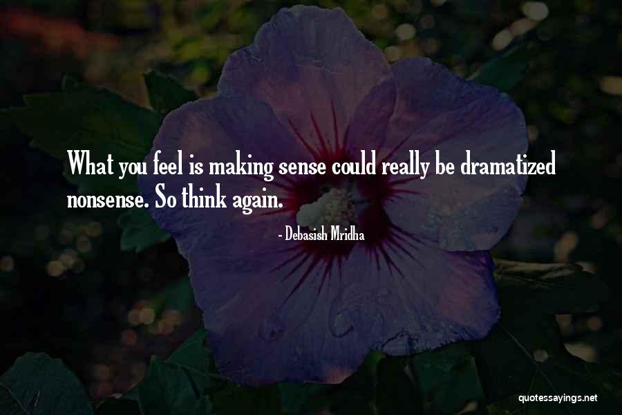 Making Sense Of Nonsense Quotes By Debasish Mridha