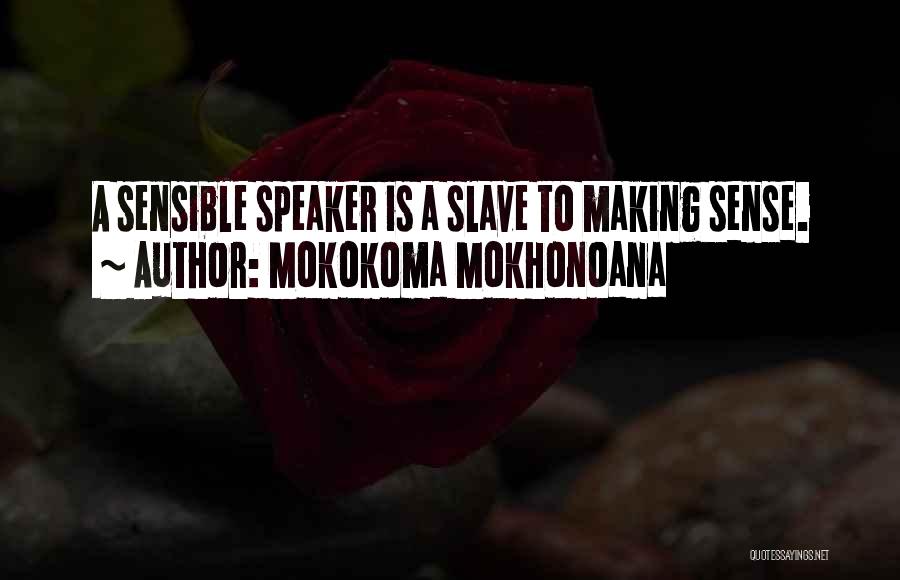 Making Sense Of Nonsense Quotes By Mokokoma Mokhonoana