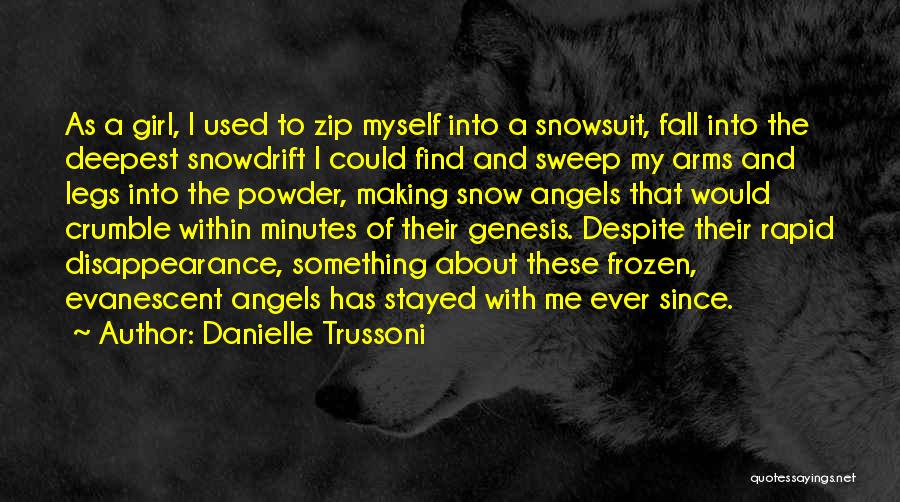 Making Snow Angels Quotes By Danielle Trussoni