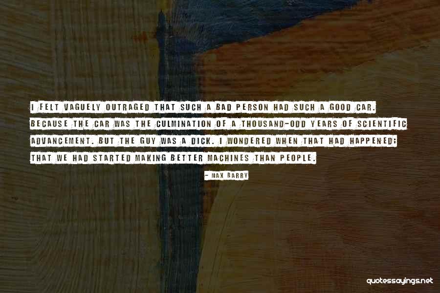 Making Someone A Better Person Quotes By Max Barry Making Someone A Better Person Quotes By Max Barry