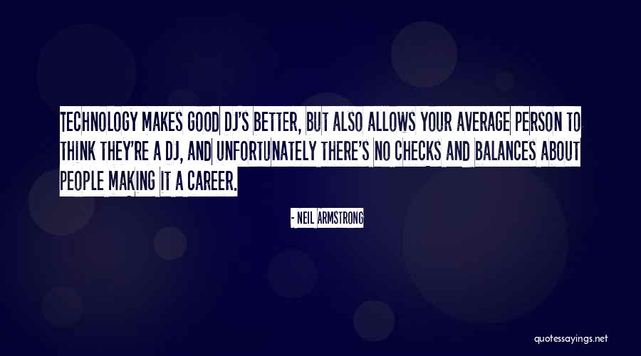 Making Someone A Better Person Quotes By Neil Armstrong Making Someone A Better Person Quotes By Neil Armstrong