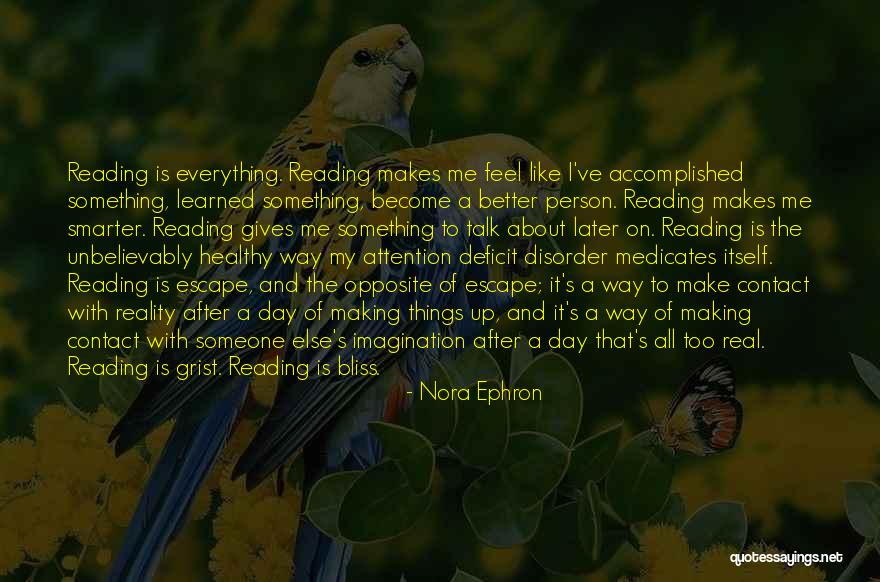 Making Someone A Better Person Quotes By Nora Ephron Making Someone A Better Person Quotes By Nora Ephron