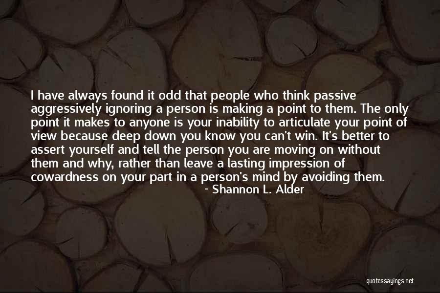 Making Someone A Better Person Quotes By Shannon L. Alder Making Someone A Better Person Quotes By Shannon L. Alder