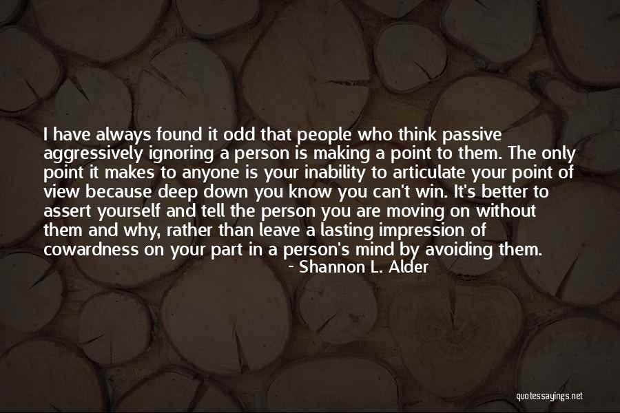 Making Someone A Better Person Quotes By Shannon L. Alder