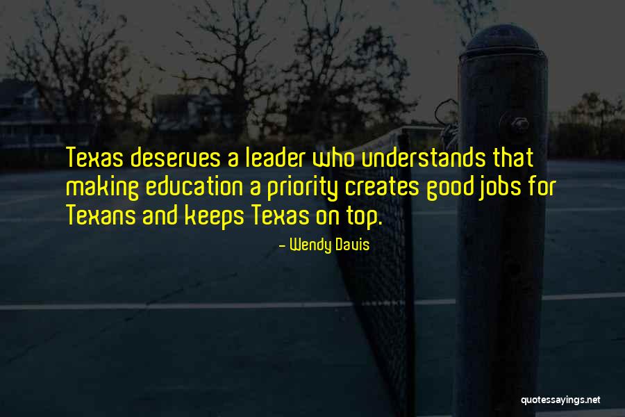 Making Someone A Priority Quotes By Wendy Davis Making Someone A Priority Quotes By Wendy Davis