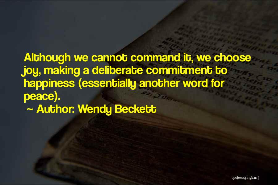 Making Someone Choose Quotes By Wendy Beckett