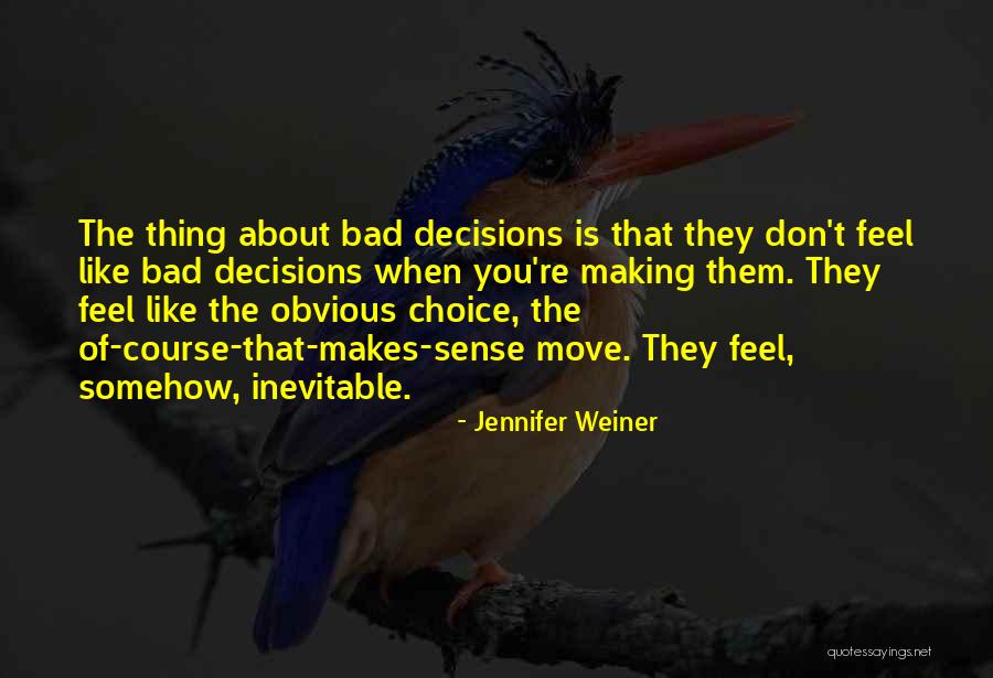 Making Someone Feel Bad Quotes By Jennifer Weiner Making Someone Feel Bad Quotes By Jennifer Weiner