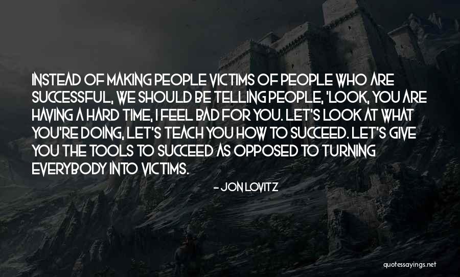 Making Someone Feel Bad Quotes By Jon Lovitz Making Someone Feel Bad Quotes By Jon Lovitz