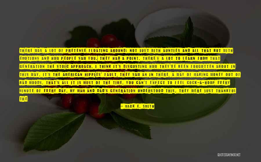 Making Someone Feel Bad Quotes By Mark E. Smith Making Someone Feel Bad Quotes By Mark E. Smith