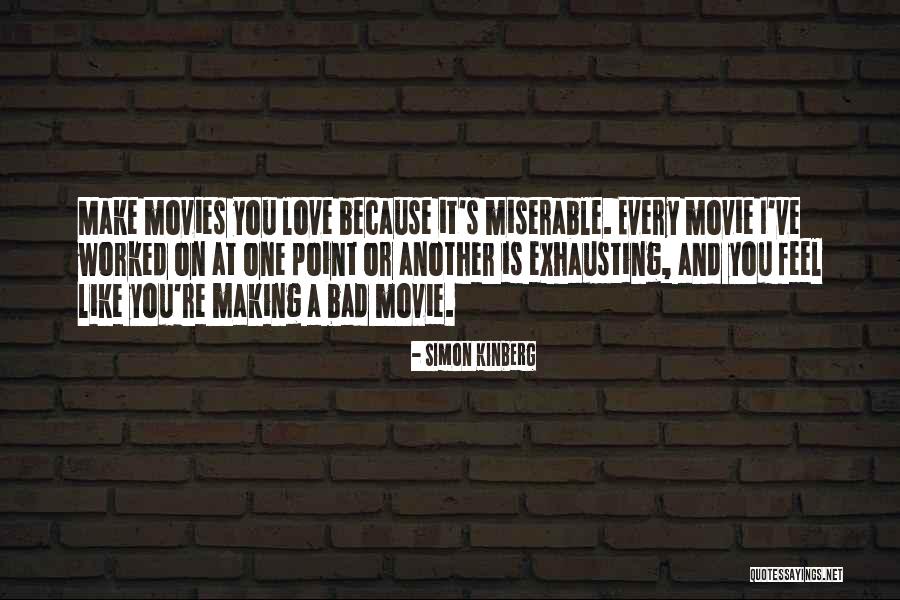 Making Someone Feel Bad Quotes By Simon Kinberg Making Someone Feel Bad Quotes By Simon Kinberg