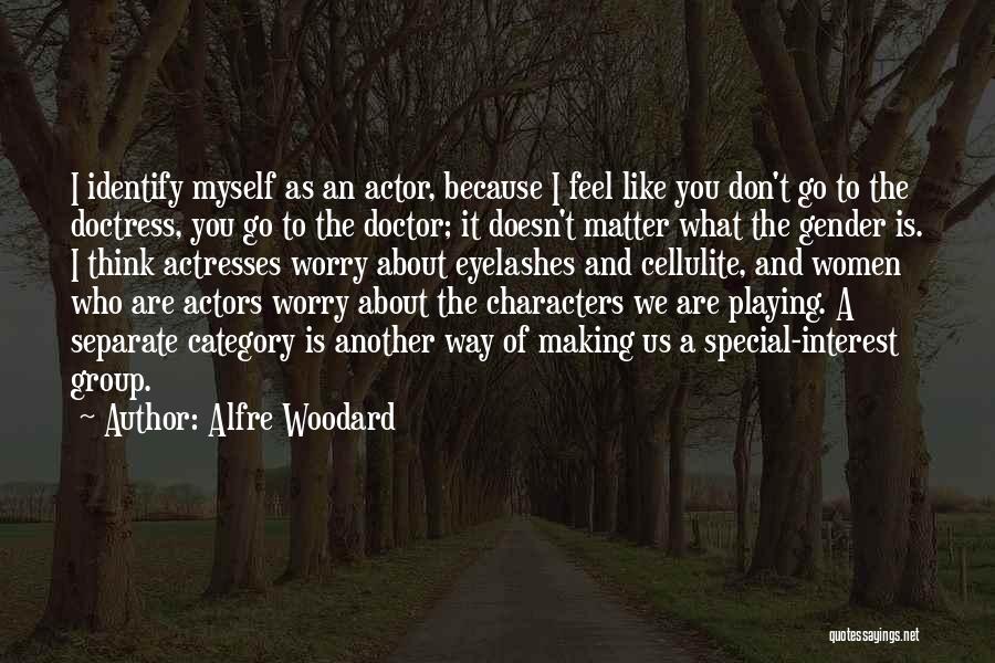 Making Someone Feel Special Quotes By Alfre Woodard