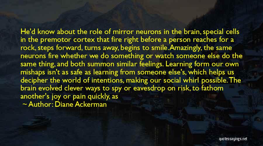 Making Someone Feel Special Quotes By Diane Ackerman