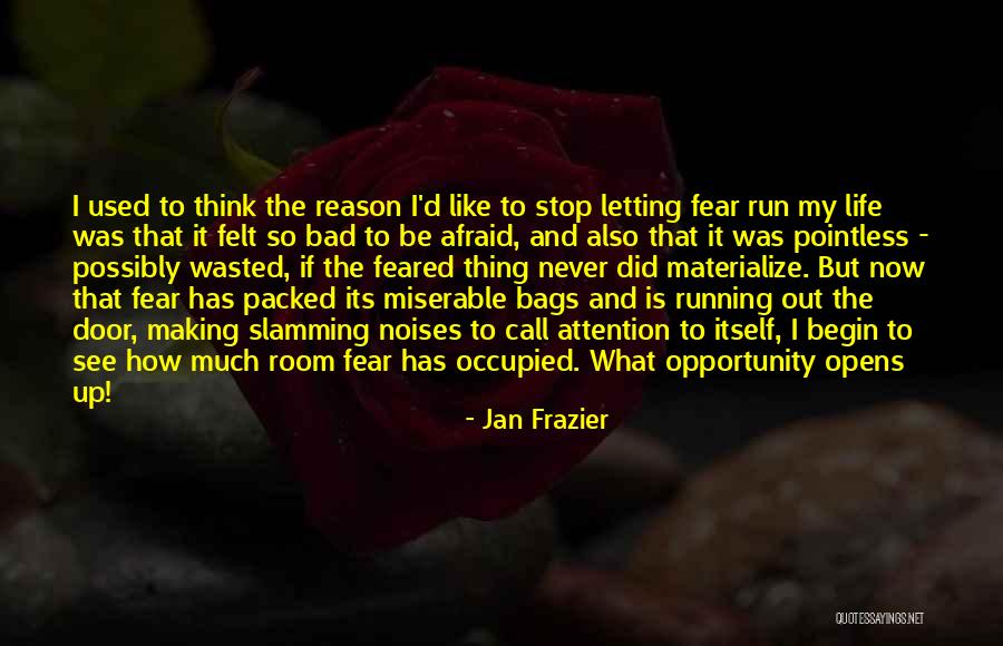 Making Someone's Life Miserable Quotes By Jan Frazier