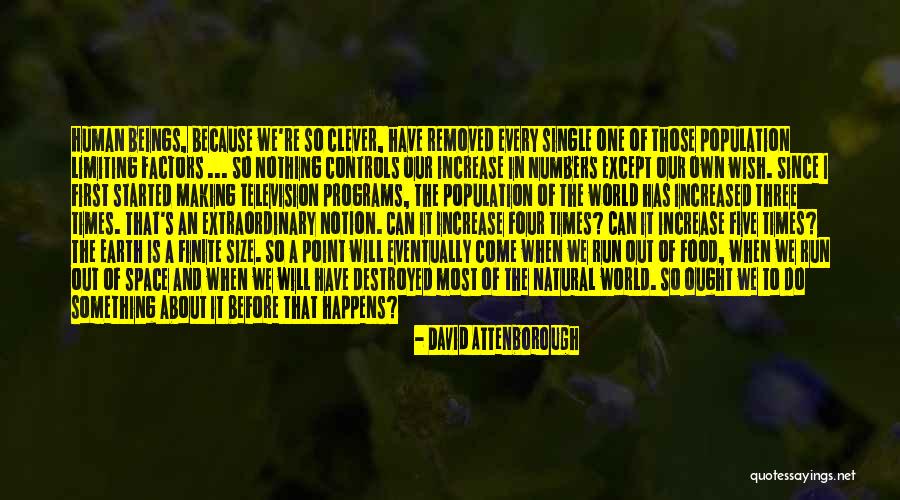 Making Something Out Of Nothing Quotes By David Attenborough Making Something Out Of Nothing Quotes By David Attenborough