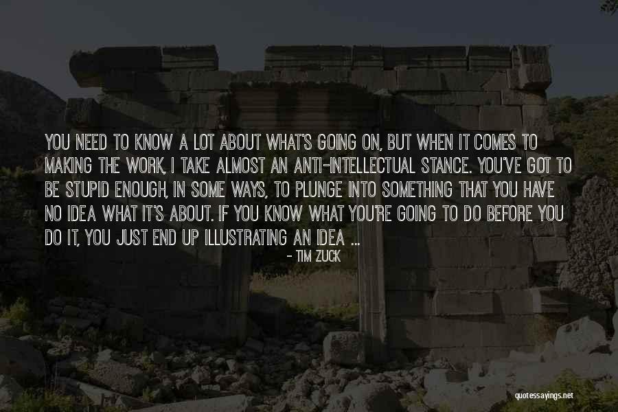 Making Something Work Quotes By Tim Zuck Making Something Work Quotes By Tim Zuck