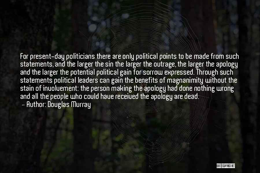 Making Statements Quotes By Douglas Murray