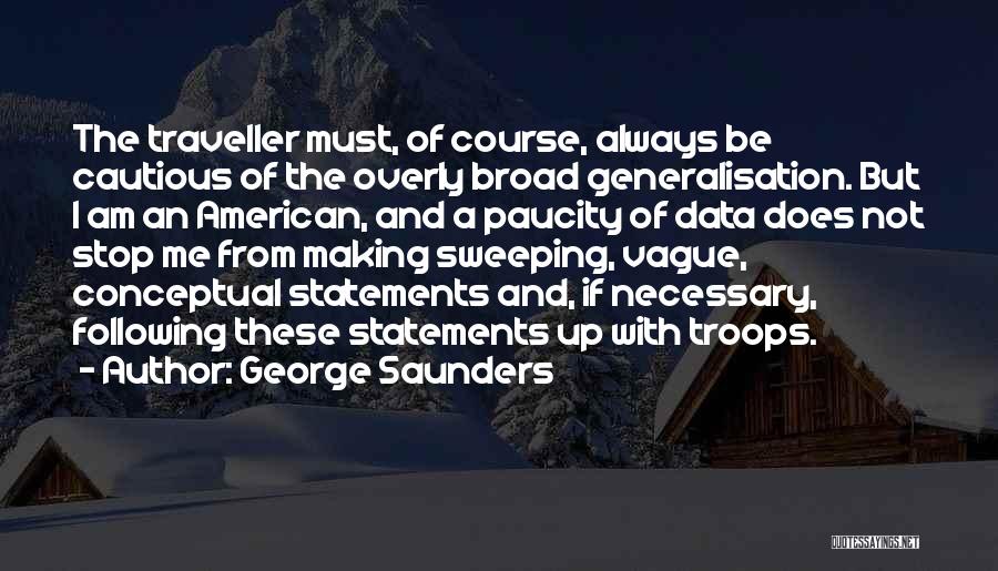 Making Statements Quotes By George Saunders