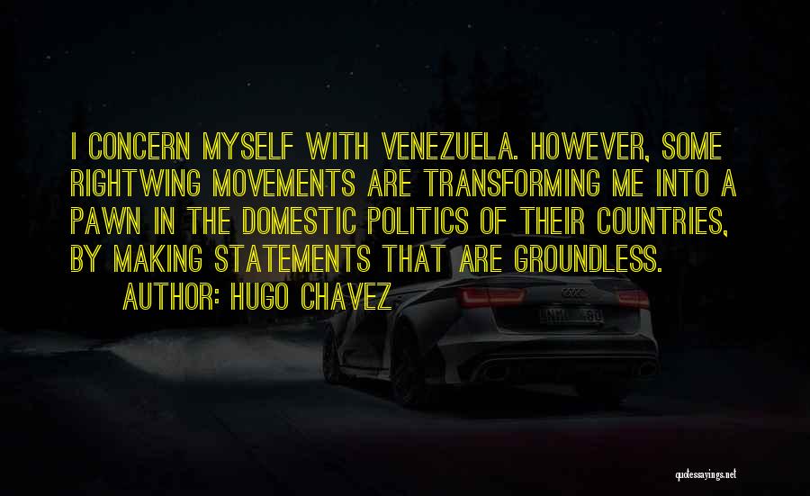 Making Statements Quotes By Hugo Chavez