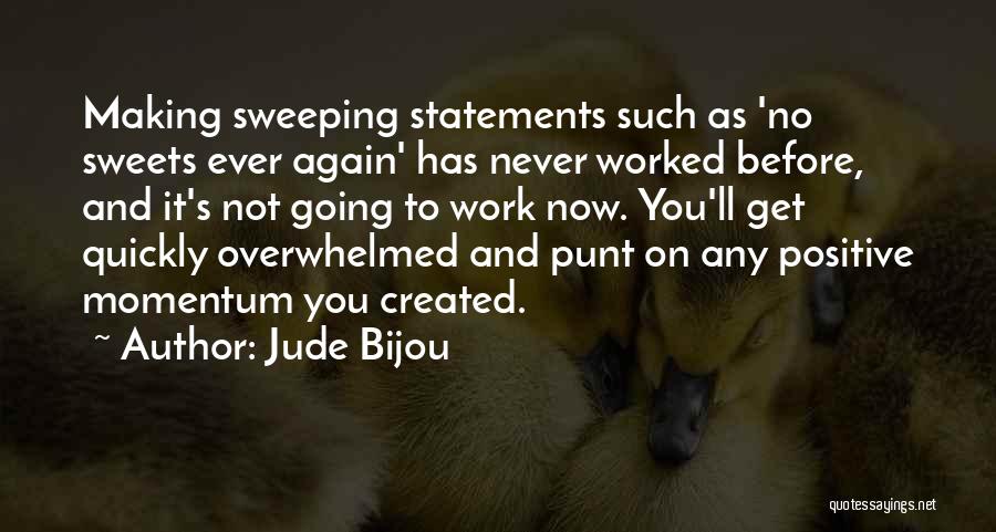 Making Statements Quotes By Jude Bijou