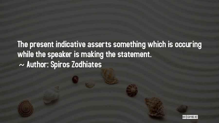 Making Statements Quotes By Spiros Zodhiates