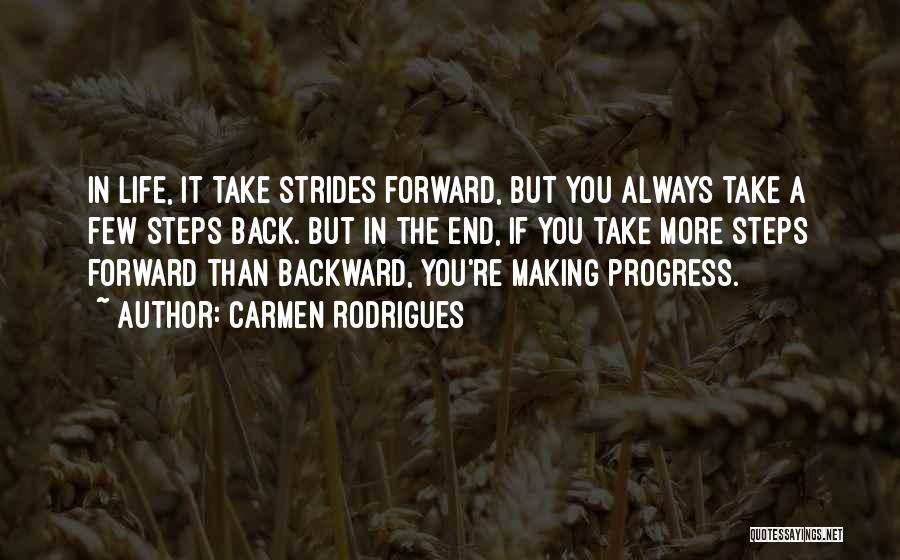 Making Strides Quotes By Carmen Rodrigues