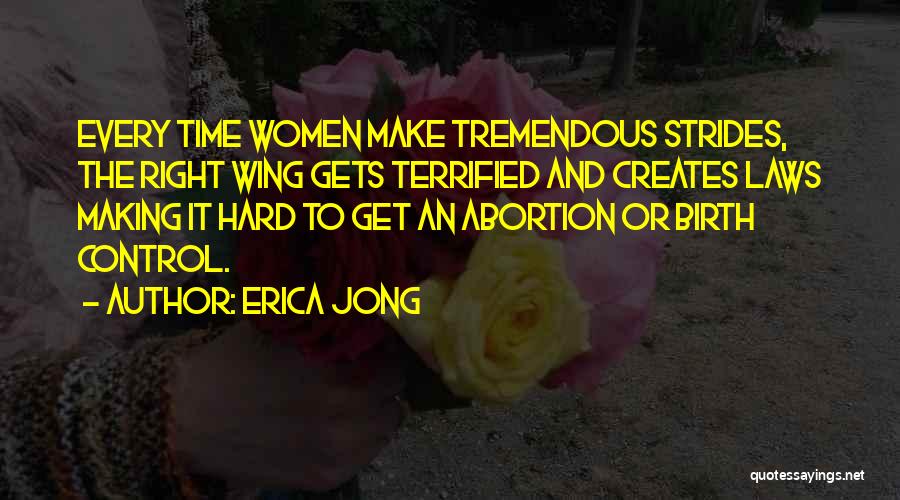 Making Strides Quotes By Erica Jong
