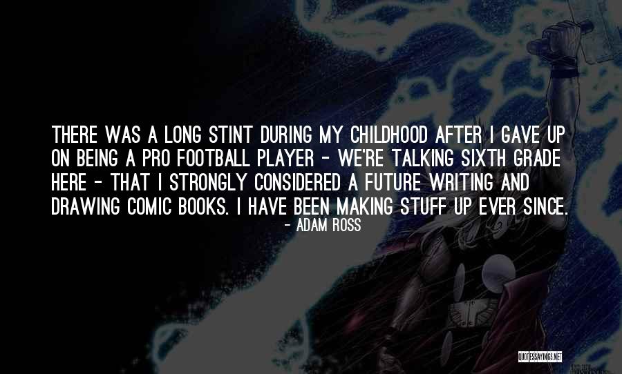 Making Stuff Up Quotes By Adam Ross Making Stuff Up Quotes By Adam Ross