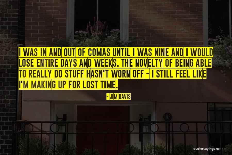 Making Stuff Up Quotes By Jim Davis Making Stuff Up Quotes By Jim Davis
