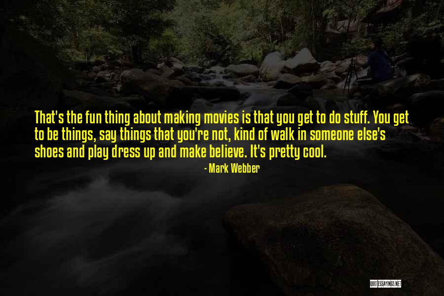 Making Stuff Up Quotes By Mark Webber Making Stuff Up Quotes By Mark Webber