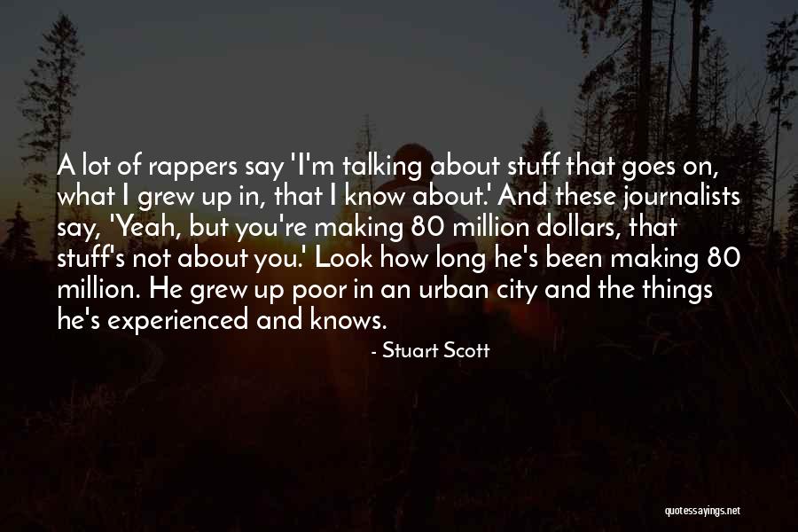 Making Stuff Up Quotes By Stuart Scott Making Stuff Up Quotes By Stuart Scott