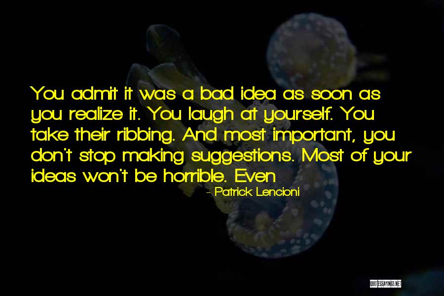 Making Suggestions Quotes By Patrick Lencioni Making Suggestions Quotes By Patrick Lencioni