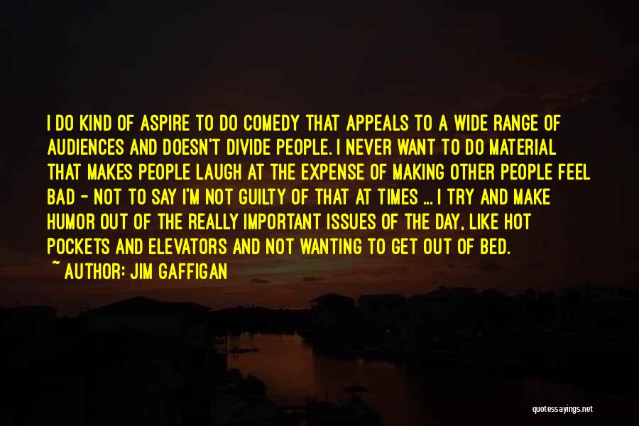 Making The Bed Quotes By Jim Gaffigan